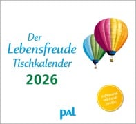 Der Lebensfreude-Tischkalender 2026 - Doris Wolf, Rolf Merkle, Maja Günther