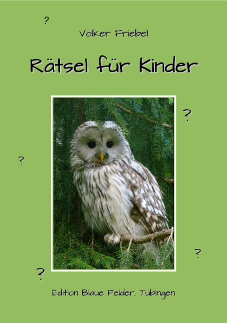 Rätsel für Kinder - Volker Friebel