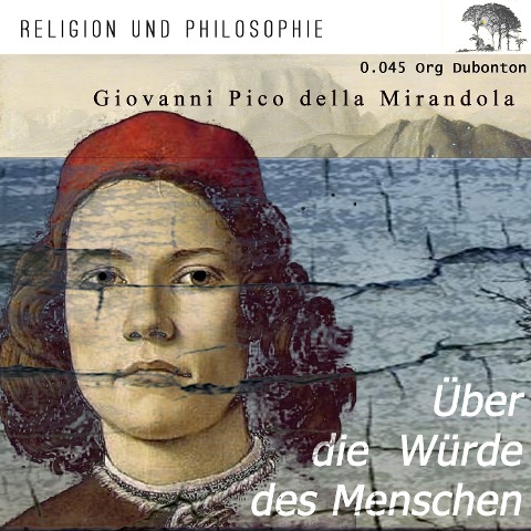 Über die Würde des Menschen - Giovanni Pico Della Mirandola