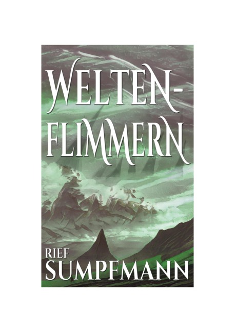 Weltenflimmern - Rief Sumpfmann