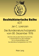Cover-Bild zum Titel 'Das Bundesnaturschutzgesetz vom 20. Dezember 1976' von 'Jan Christian Lorenzen'