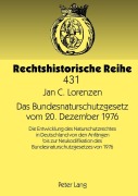 Cover-Bild zum Titel 'Das Bundesnaturschutzgesetz vom 20. Dezember 1976' von 'Jan Christian Lorenzen'