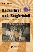 Cover-Bild zum Titel 'Bäckerbrot und Bergkristall' von 'Klaus Möckel'