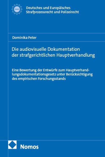Die audiovisuelle Dokumentation der strafgerichtlichen Hauptverhandlung - Dominika Peter