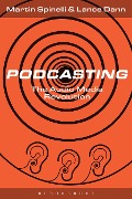 Cover-Bild zum Titel 'Podcasting' von 'Martin Spinelli, Lance Dann'
