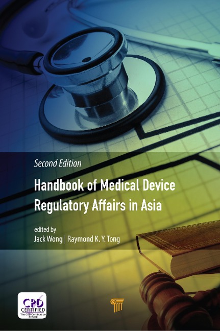 Handbook of Medical Device Regulatory Affairs in Asia - 