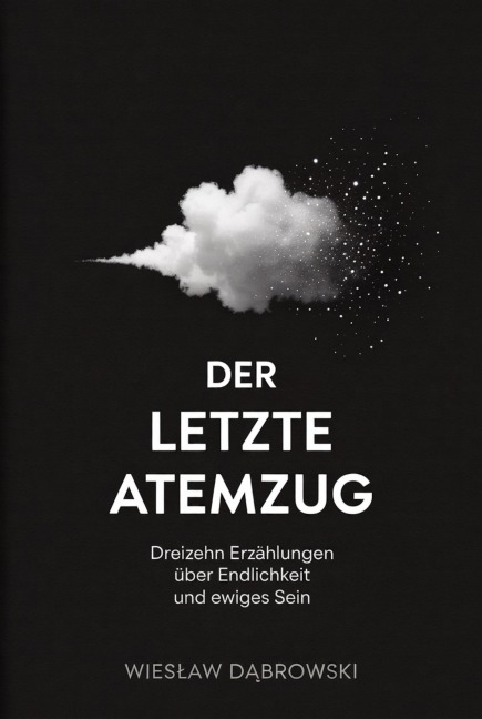 Der letzte Atemzug - Wieslaw Dabrowski