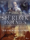 Cover-Bild zum Titel 'Der goldene Klemmer' von 'Arthur Conan Doyle'