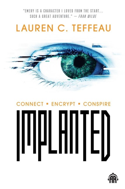 Implanted - Lauren C. Teffeau