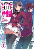 Cover-Bild zum Titel 'Classroom of the Elite (Light Novel) Vol. 1' von 'Syougo Kinugasa'