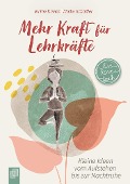 Cover-Bild zum Titel 'Mehr Kraft für Lehrkräfte' von 'Birthe Davies, Maike Schößler'