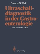 Cover-Bild zum Titel 'Ultraschalldiagnostik in der Gastroenterologie' von 'Francis S. Weill'