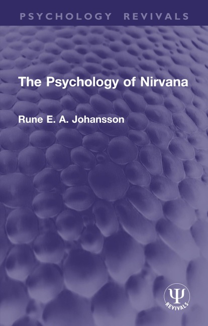 The Psychology of Nirvana - Rune E. A. Johansson
