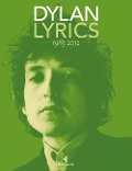Cover-Bild zum Titel 'Lyrics 1983-2012' von 'Bob Dylan'