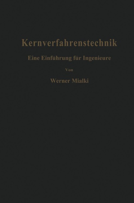 Kernverfahrenstechnik - W. Mialki