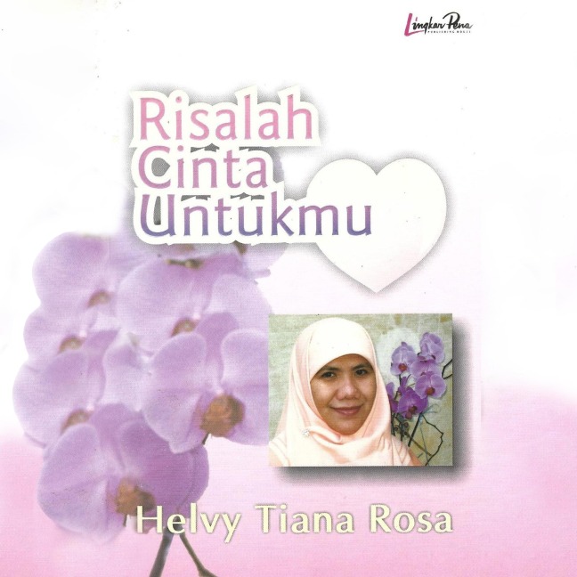 Risalah Cinta Untukmu - Helvy Tiana Rosa