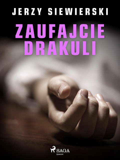 Zaufajcie Drakuli - Jerzy Siewierski