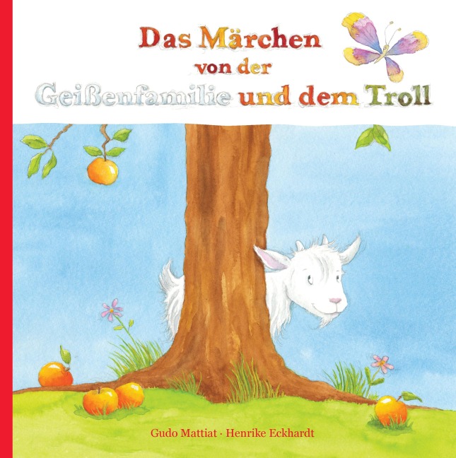 Das Märchen von der Geißenfamilie und dem Troll - Gudo Mattiat, Henrike Eckhardt