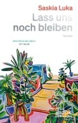 Cover-Bild zum Titel 'Lass uns noch bleiben' von 'Saskia Luka'