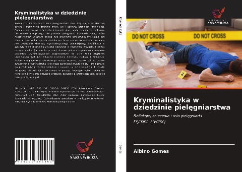 Kryminalistyka w dziedzinie piel¿gniarstwa - Albino Gomes