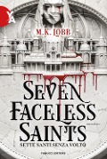 Cover-Bild zum Titel 'Seven faceless saints. Sette santi senza volto' von 'M. K. Lobb'