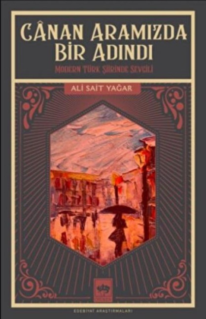 Canan Aramizda Bir Adindi - Ali Sait Yagar