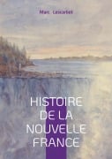 Cover-Bild zum Titel 'Histoire de la Nouvelle France' von 'Marc Lescarbot'