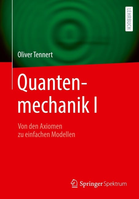 Quantenmechanik I - Oliver Tennert