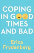 Cover-Bild zum Titel 'Coping in Good Times and Bad' von 'Erica Frydenberg'