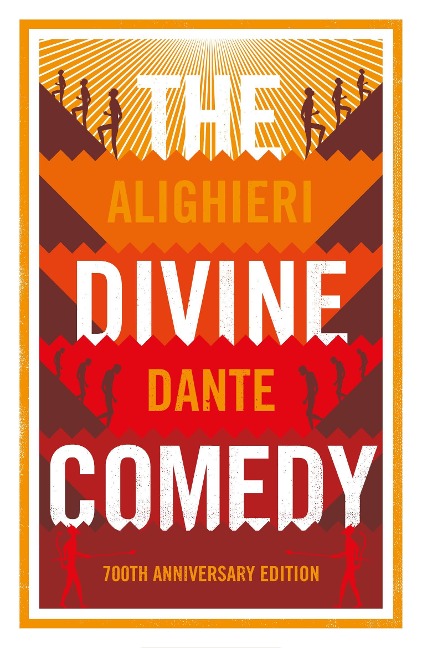 The Divine Comedy: Anniversary Edition - Dante Alighieri