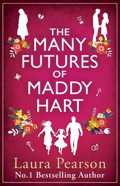 The Many Futures of Maddy Hart - Laura Pearson