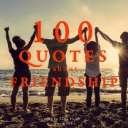 Cover-Bild zum Titel '100 quotes about friendship' von 'Jm Gardner'