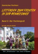 Cover-Bild zum Titel 'Leitfaden zum Fechten in der Renaissance' von 'Michael Müller-Hewer'