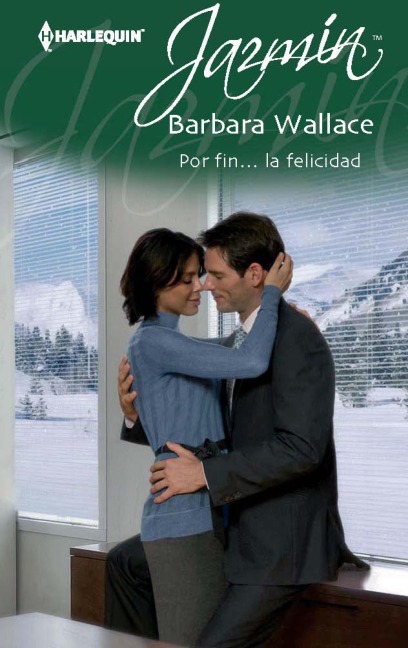 Por fin... la felicidad - Barbara Wallace