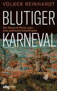 Cover-Bild zum Titel 'Blutiger Karneval' von 'Volker Reinhardt'