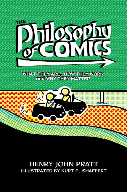 The Philosophy of Comics - Henry John Pratt