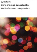 Cover-Bild zum Titel 'Geheimnisse aus Atlantis' von 'Sylvia Spirit'