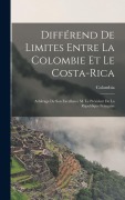 Cover-Bild zum Titel 'Différend De Limites Entre La Colombie Et Le Costa-Rica' von ''