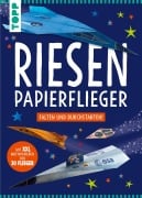 Cover-Bild zum Titel 'Riesen-Papierflieger' von 'Elizabeth Golding'
