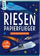 Cover-Bild zum Titel 'Riesen-Papierflieger' von 'Elizabeth Golding'