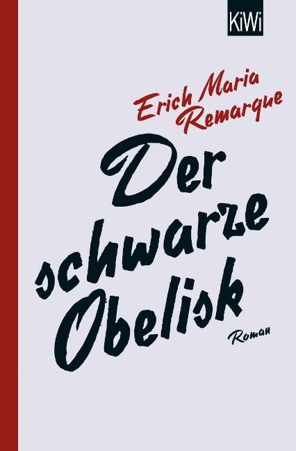 Der schwarze Obelisk - E. M. Remarque