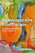 Heilpädagogische Kunsttherapie - Ruth Hampe, Monika Wigger