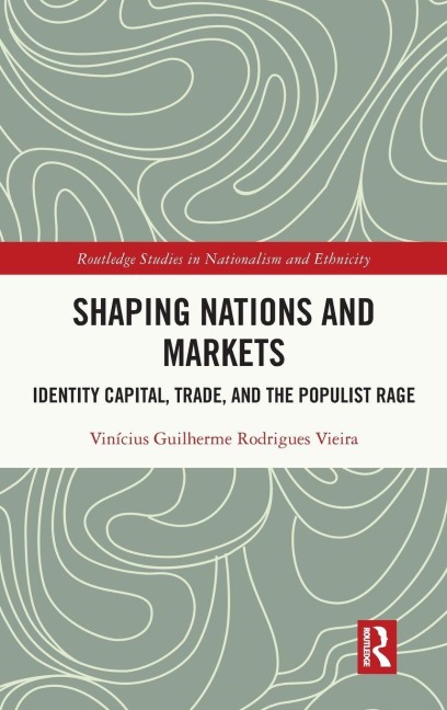 Shaping Nations and Markets - Vinícius Guilherme Rodrigues Vieira
