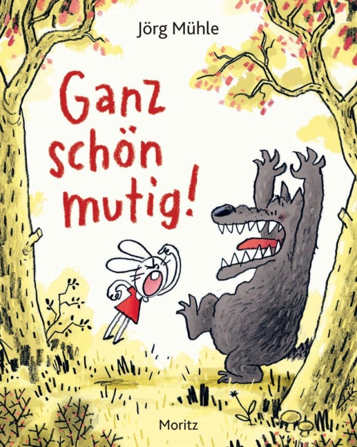Ganz schön mutig - Jörg Mühle