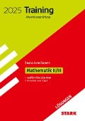 STARK Lösungen zu Training Abschlussprüfung Realschule 2025 - Mathematik II/III - Bayern - 