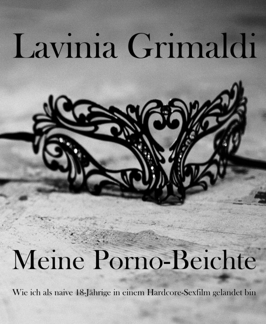 Meine Porno-Beichte - Lavinia Grimaldi