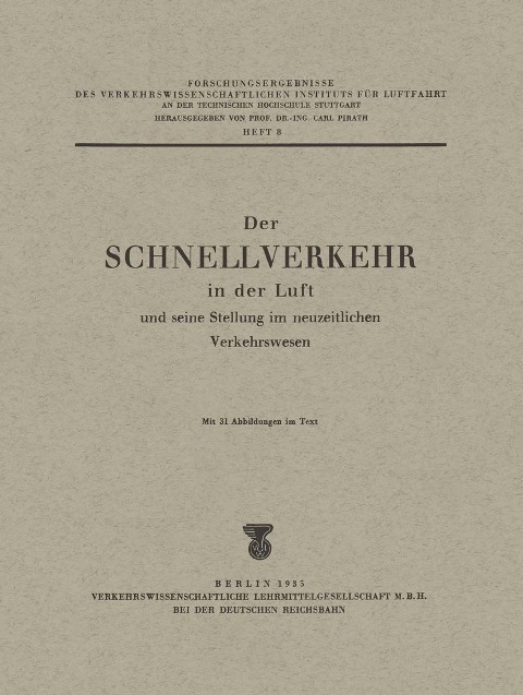 Der Schnellverkehr in der Luft und seine Stellung im neuzeitlichen Verkehrswesen - Carl Pirath, Herbert Zöllner