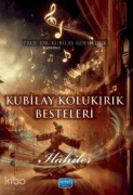 Cover-Bild zum Titel 'Kubilay Kolukirik Besteleri - Ilahiler' von 'Kubilay Kolukirik'