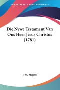 Cover-Bild zum Titel 'Die Nywe Testament Van Ons Heer Jesus Christus (1781)' von ''