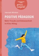 Cover-Bild zum Titel 'Positive Pädagogik. Mehr Freude und Gelassenheit im Kita-Alltag' von 'Hannah Winkler'